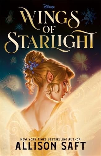 Disney Wings Of Starlight - Allison Saft