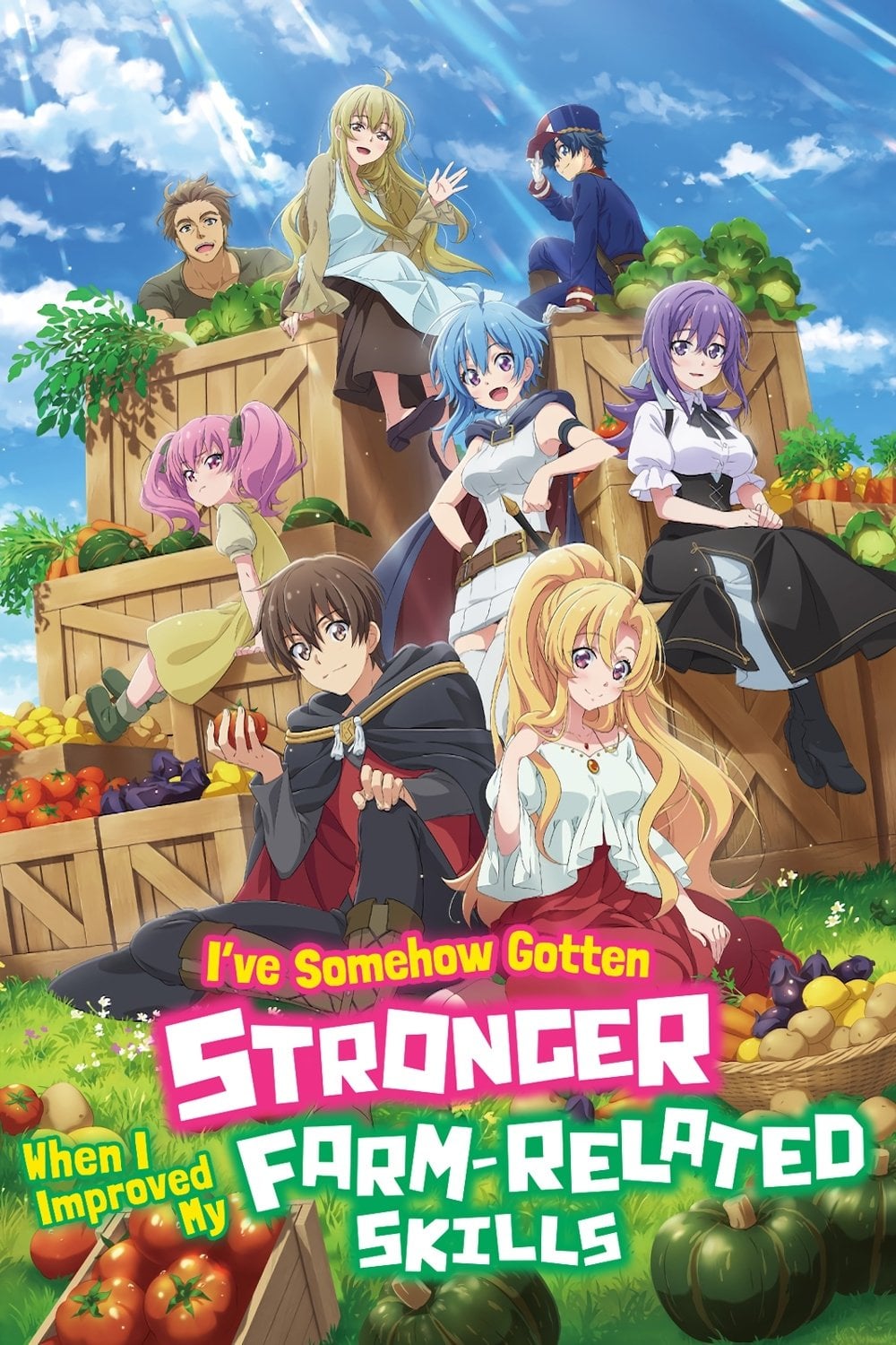 I've Somehow Gotten Stronger When I Improved My Farm-Related Skills. - 2022