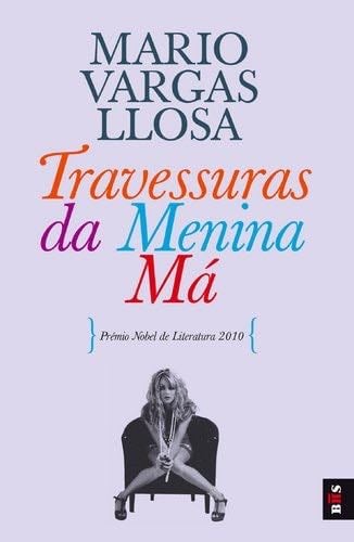 Travessuras da Menina Ma - Mario Vargas Llosa · 2017