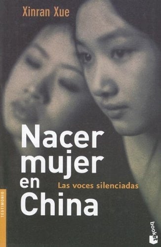 Nacer mujer en China - Xinran, Xinran Xue · 2007