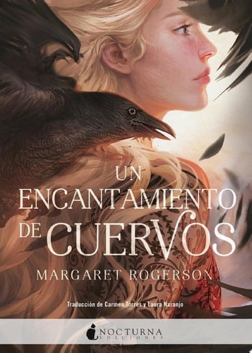 Un encantamiento de cuervos - Margaret Rogerson · 2018