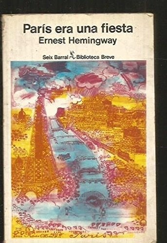 Paris Era Una Fiesta - Ernest Hemingway