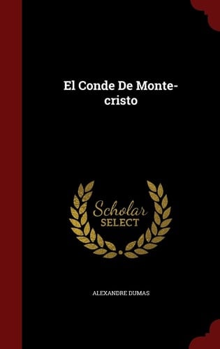El Conde De Monte-cristo - Alexandre Dumas · 2016