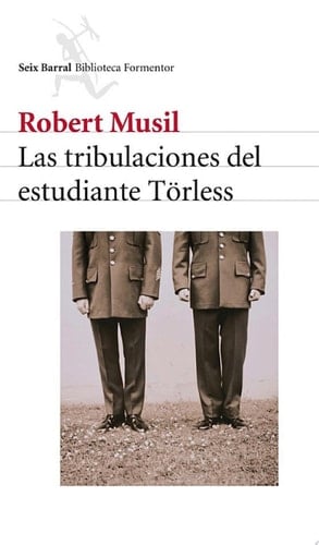 Las tribulaciones del estudiante Torless - Robert Musil · 2014