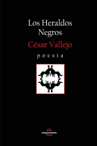Los Heraldos Negros - César Vallejo · 2019