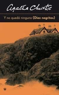 Y No Quedo Ninguno - Agatha Christie · 2008