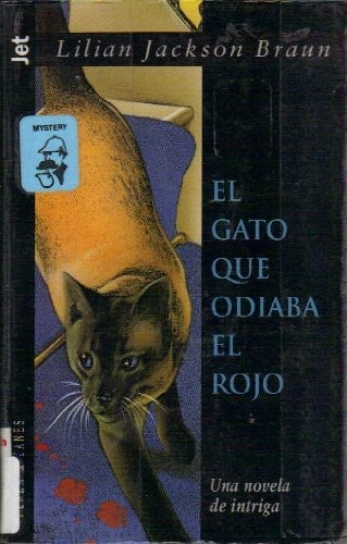 El Gato que Odiaba el Rojo: Una Novela de Intriga - Lilian Jackson Braun