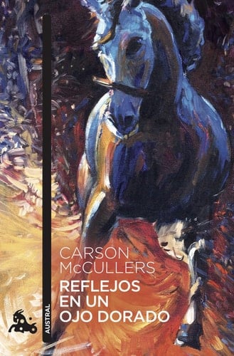 Reflejos en un ojo dorado - Carson McCullers · 2021