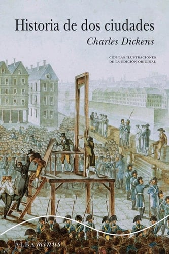 Historia de dos ciudades - Charles Dickens, A. de la Pedraza · 2016