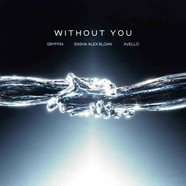 Without You (feat. Sasha Alex Sloan) - Song · Gryffin, AVELLO, Sasha Alex Sloan