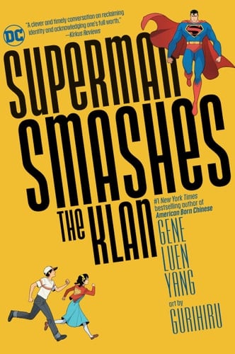 Superman Smashes the Klan - Gene Luen Yang · 2020