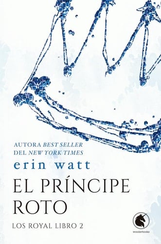 El príncipe roto: Los Royal 2 - Erin Watt · 2024