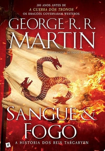 Sangue e Fogo - GEORGE R. R. MARTIN • 2020