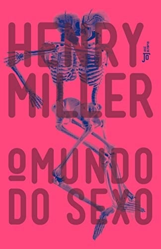 O Mundo do Sexo (Em Portugues do Brasil) - Henry Miller • 2019
