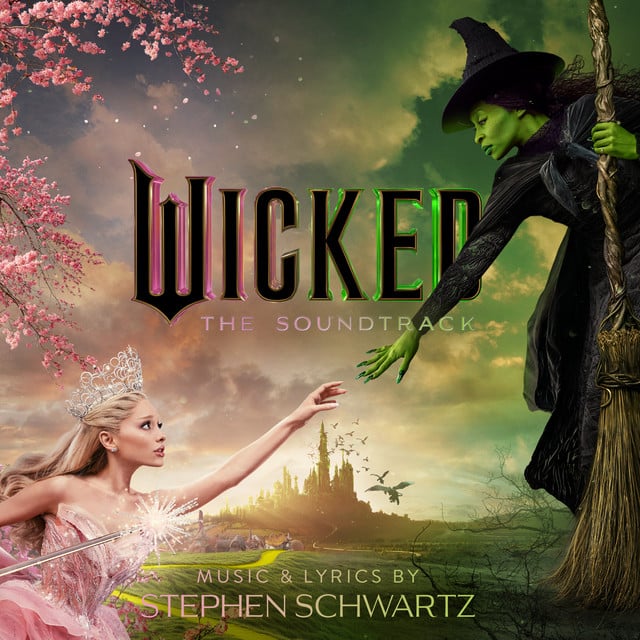 Wicked: The Soundtrack - Album · Wicked Movie Cast, Cynthia Erivo, Ariana Grande