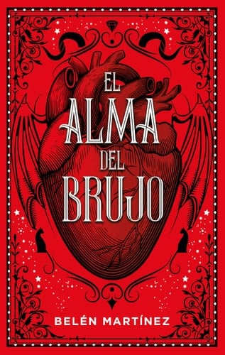 El alma del brujo (Spanish Edition) - BELÉN MARTÍNEZ · 2023