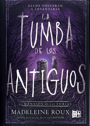La tumba de los antiguos. La mansión de las furias (Spanish Edition) - Madeleine Roux · 2019