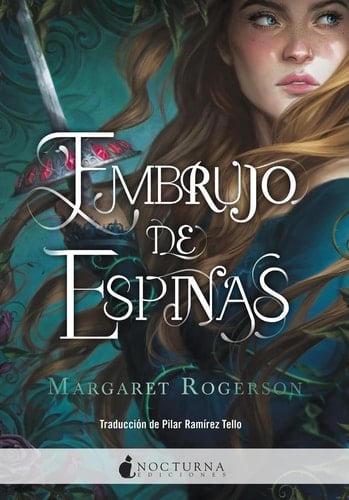 Embrujo de espinas - Margaret Rogerson · 2022