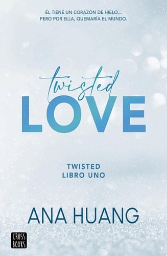 Twisted love (Twisted 1) - Ana Huang · 2022