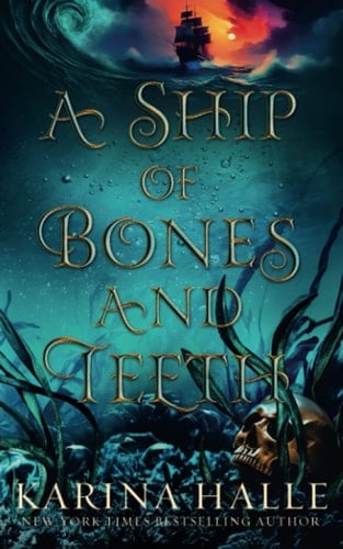A Ship of Bones and Teeth - Karina Halle • 2023