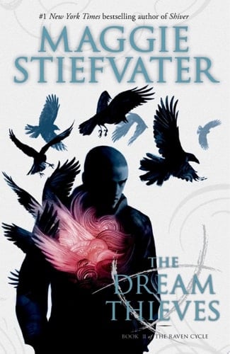 The Dream Thieves (The Raven Cycle, Book 2) - Maggie Stiefvater · 2013