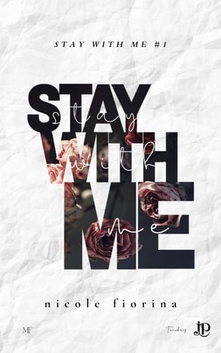 Stay with me - NICOLE FIORINA · 2024