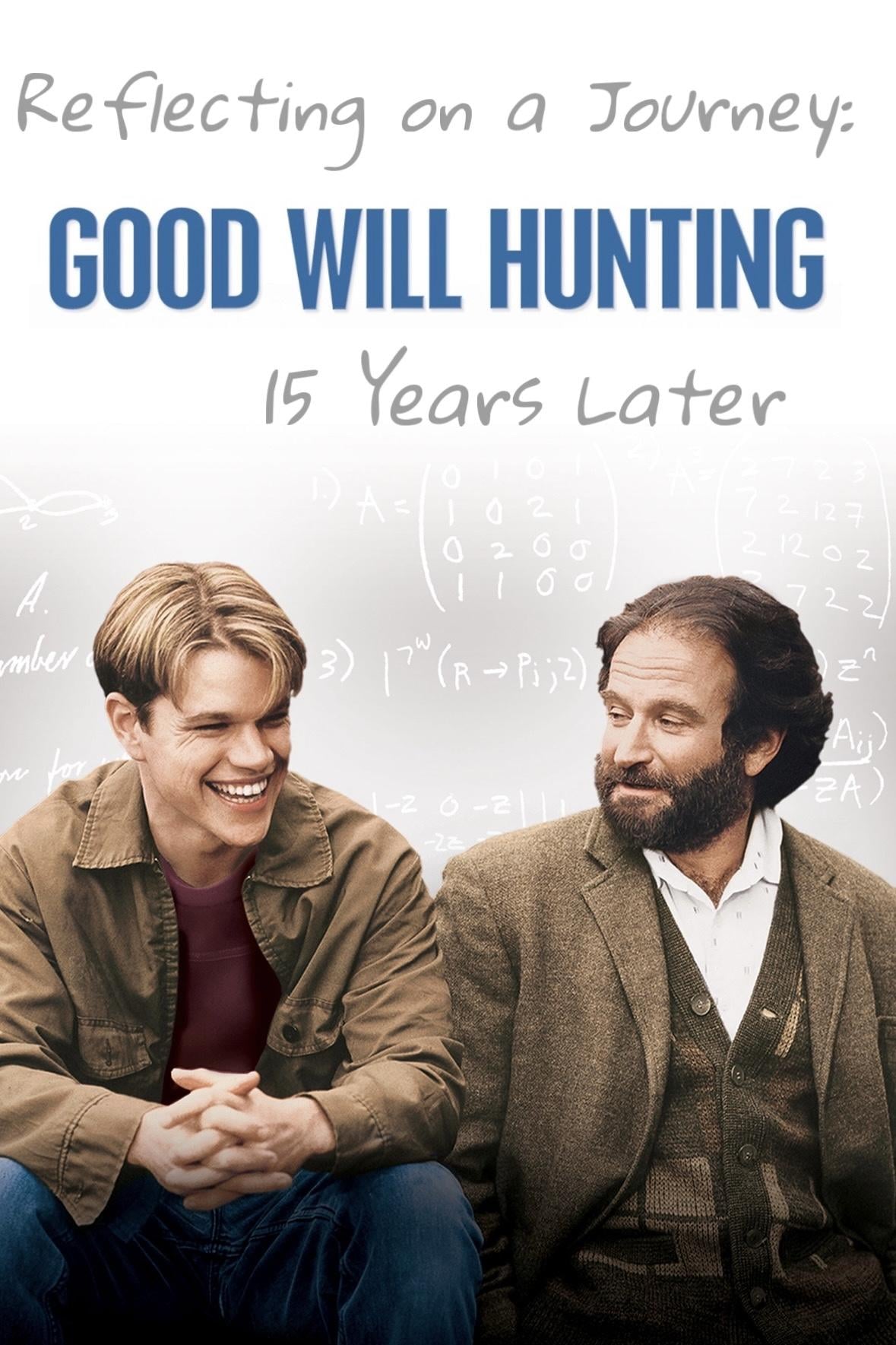 Reflecting On A Journey: Good Will Hunting 15 Years Later - 2012