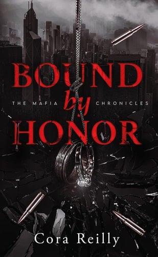 Bound by Honor - The Mafia Chronicles, T1 (Edition Française): La saga best-seller américaine enfin en France ! - Cora Reilly · 2024