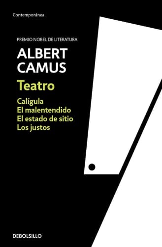Teatro: Calígula, El malentendido, Los justos, El estado de sitio - Albert Camus · 2021