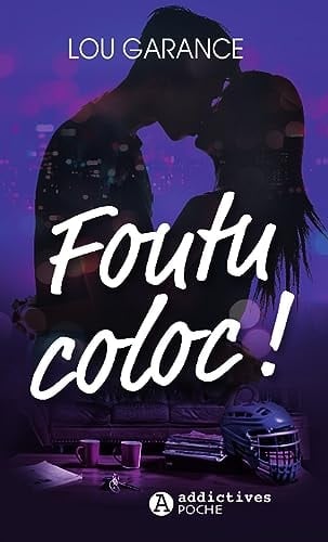 Foutu Coloc ! - Lou Garance · 2023