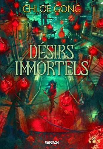 Désirs immortels (broché) - Tome 01 - Chloe Gong · 2024