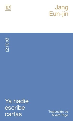 Ya nadie escribe cartas - Ŭn-jin Chang · 2024