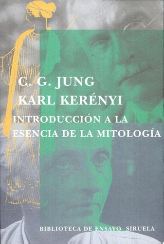Introducción a la esencia de la mitología el mito del niño divino y los misterios eleusinos - C. G. Jung, Karl Kerényi · 2004