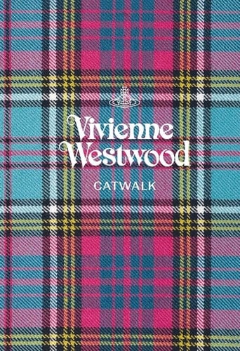 Vivienne Westwood The Complete Collections - Alexander Fury, Vivienne Westwood, Andreas Kronthaler · 2021