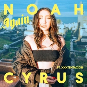 Again (feat. XXXTENTACION) - Single - Album · Noah Cyrus