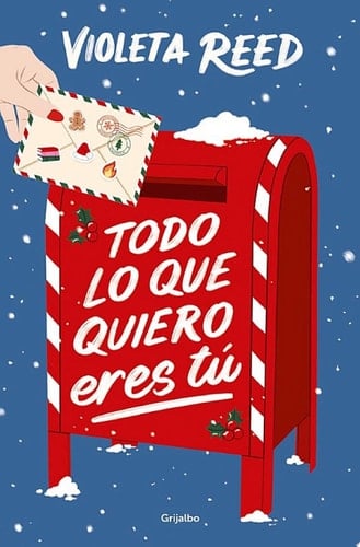 Todo lo que quiero eres tú - Violeta Reed · 2024