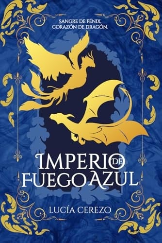 Imperio de Fuego Azul (Spanish Edition) - Lucía Cerezo Sánchez · 2024