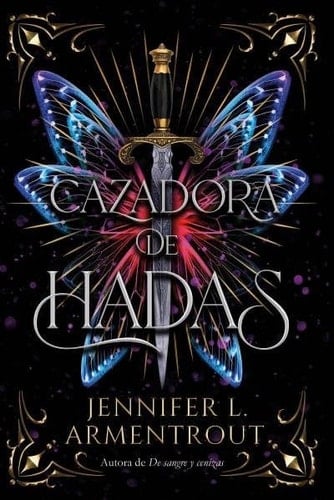 Cazadora de hadas - JENNIFER ARMENTROUT · 2023