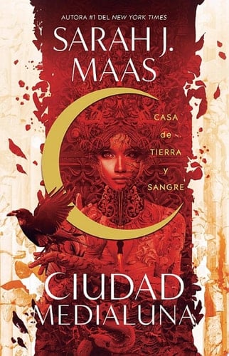 Casa de tierra y sangre (Ciudad Medialuna 1) - Sarah J. Maas · 2020