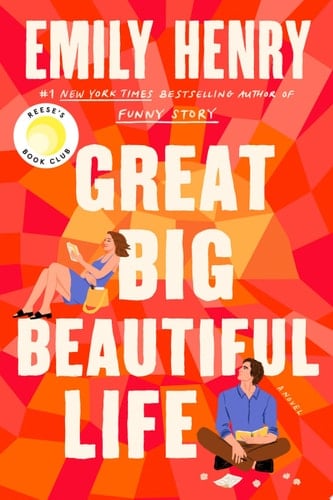 Great Big Beautiful Life: Reese's Book Club - Emily Henry · 2025