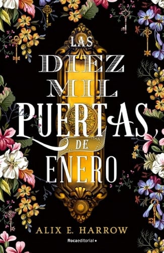Las diez mil puertas de Enero - Alix E. Harrow · 2021