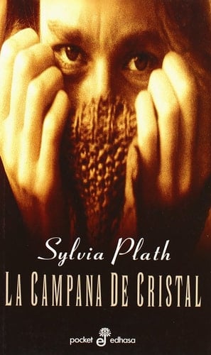 La campana de cristal - Sylvia Plath