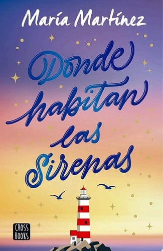 Donde habitan las sirenas - María Martínez · 2025