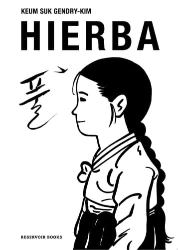 Hierba - Keum Suk Gendry-Kim · 2022