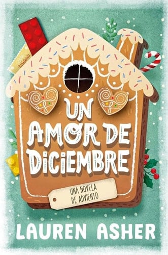 Un amor de diciembre: Una novela de adviento - Lauren Asher · 2025