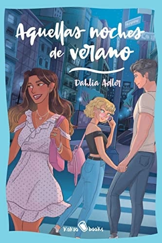 Aquellas noches de verano: (Cool for the Summer) - Dahlia Adler • 2022