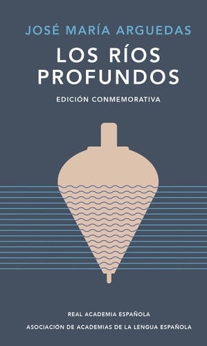 Los ríos profundos - José María Arguedas · 2023