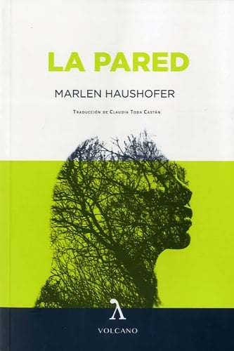 La pared - Marlen Haushofer · 2020