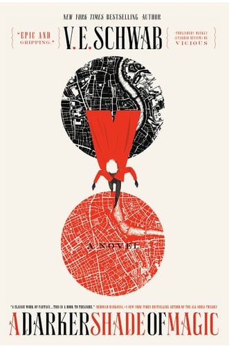 A Darker Shade of Magic - Victoria Schwab · 2015