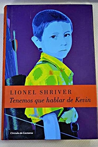 Tenemos que hablar de Kevin - Lionel Shriver • 2021